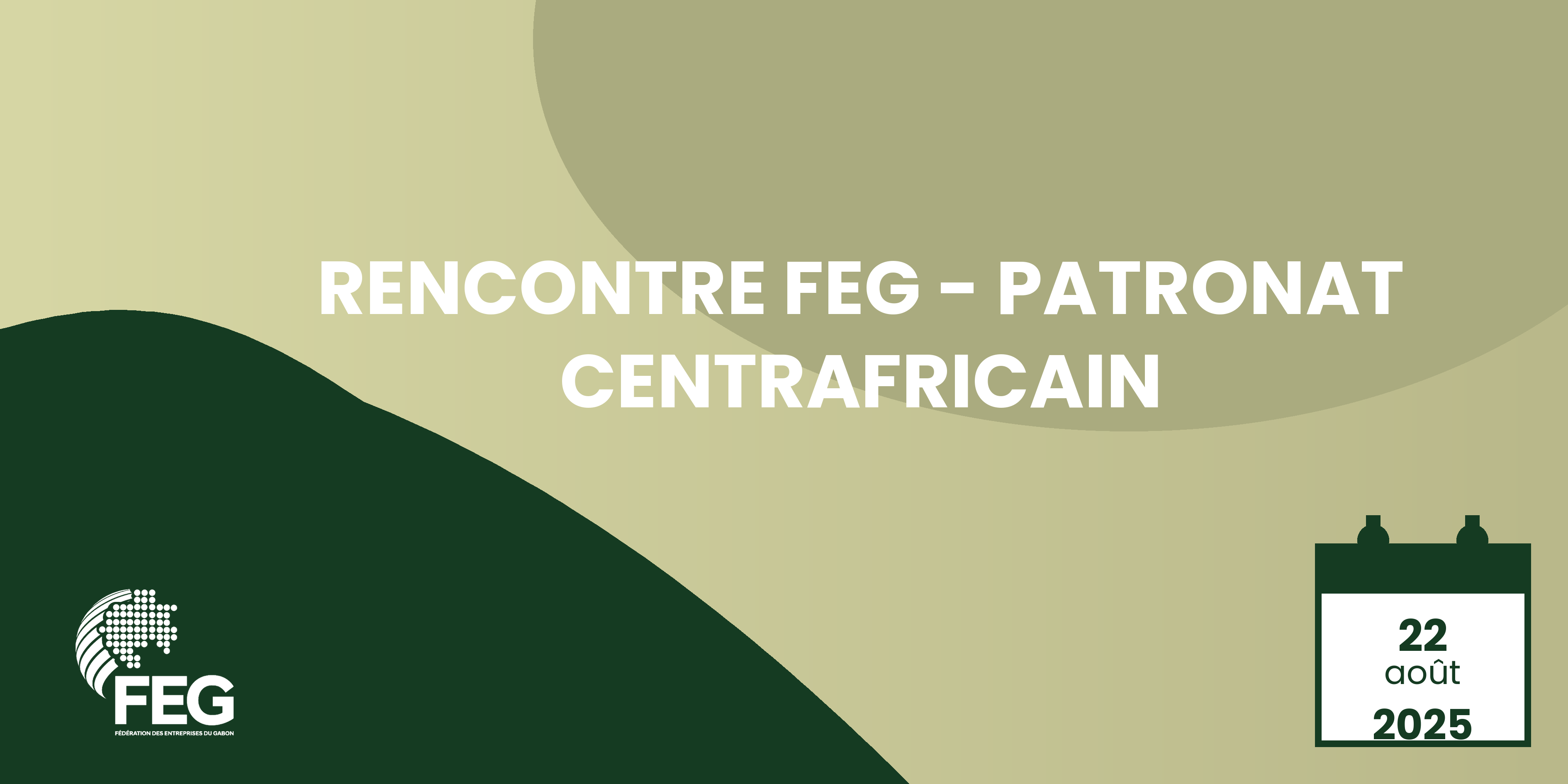 Rencontre FEG-PATRONAT CENTRAFICAIN