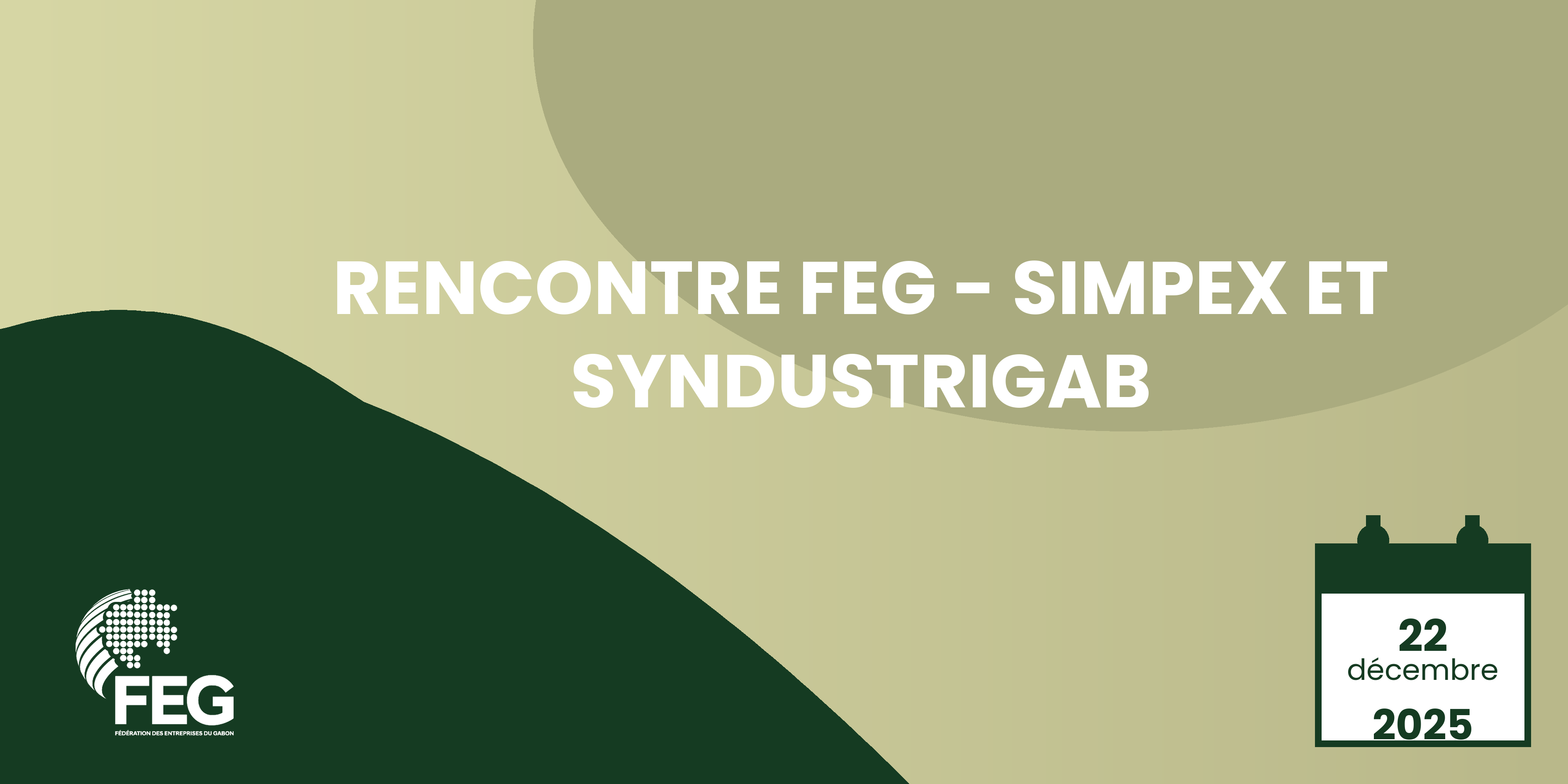 Rencontre FEG - SIMPEX ET SYNDUSTRIGAB