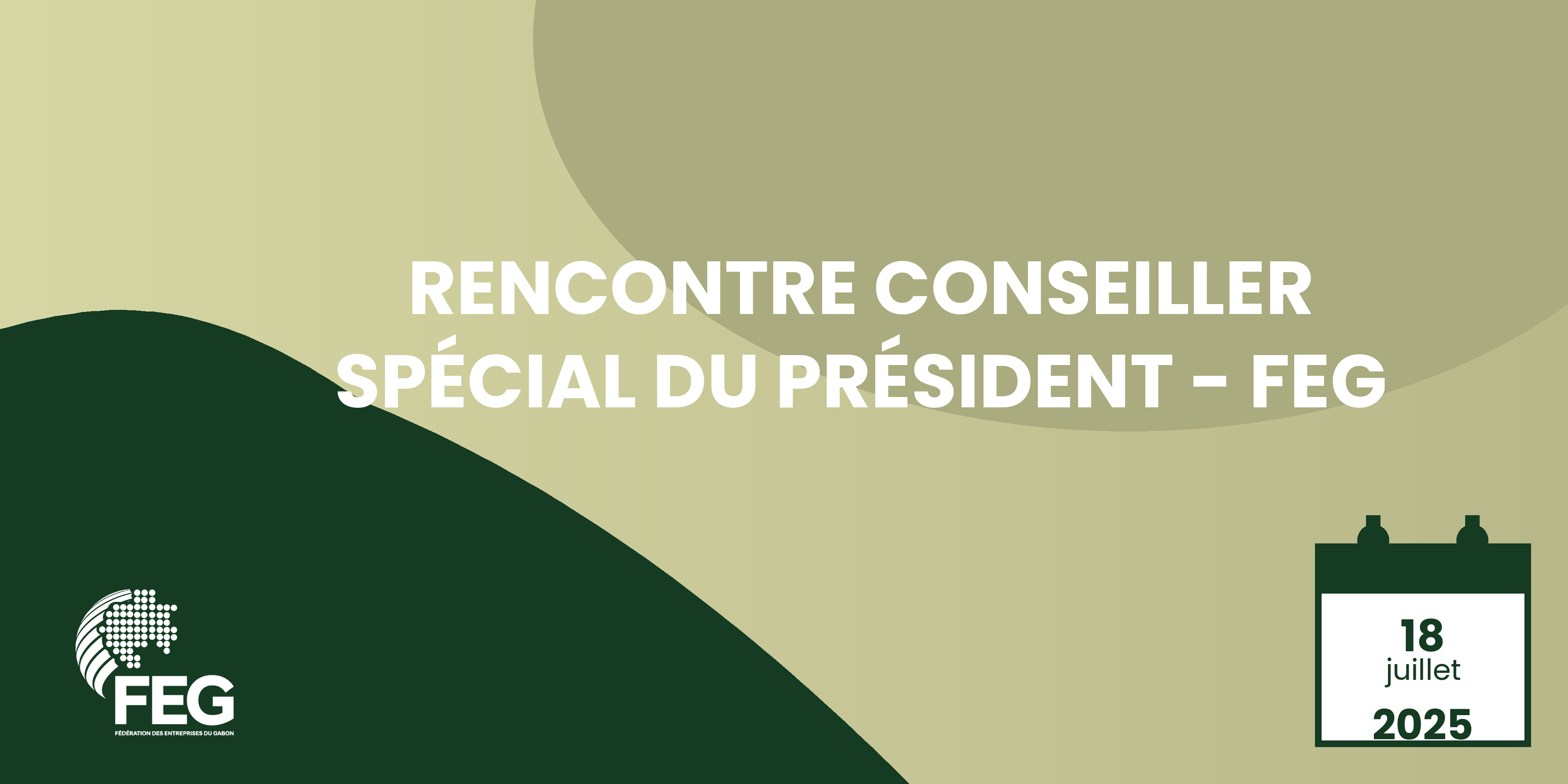 Rencontre Conseiller Spécial du Président-FEG